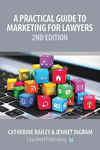 A Practical Guide to Marketing for Lawyers cover