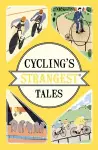 Cycling's Strangest Tales cover