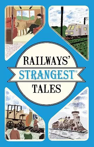 Railways' Strangest Tales cover