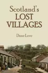 Scotland's Lost Villages cover