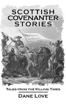 Scottish Covenanter Stories cover