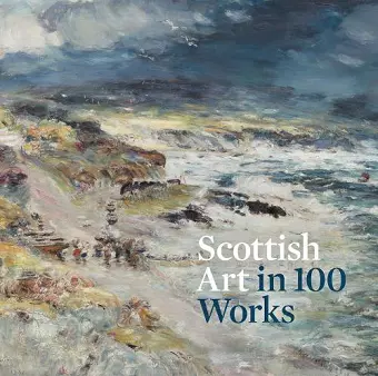 Scottish Art in 100 Works cover