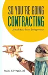 So You're Going Contracting cover