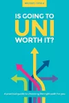 Is Going to Uni Worth it? cover