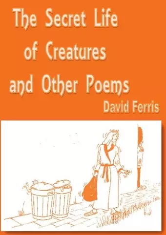 The Secret Life of Creatures cover