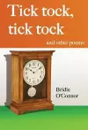 Tick tock, tick tock and other poems cover