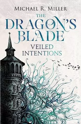 The Dragon's Blade: Veiled Intentions cover