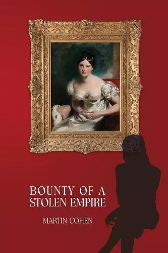 Bounty of a Stolen Empire cover