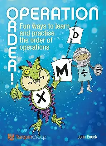 Operation Order!: Fun Ways to Learn and Practise the Order of Operations cover