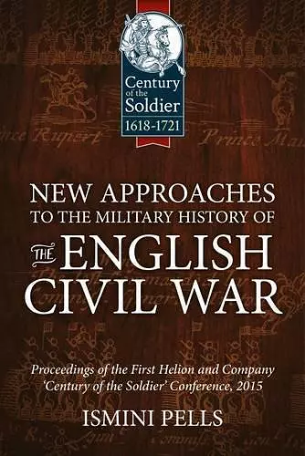 New Approaches to the Military History of the English Civil War cover