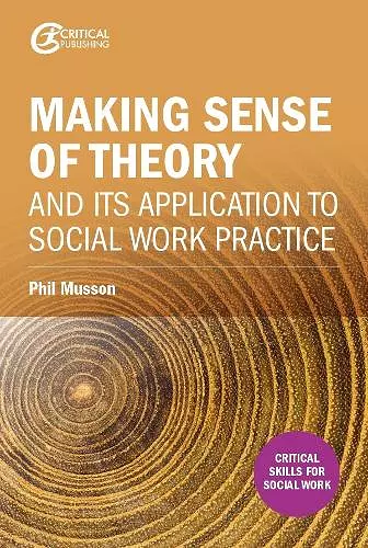 Making sense of theory and its application to social work practice cover
