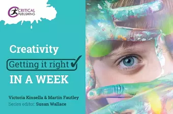 Creativity: Getting it Right in a Week cover
