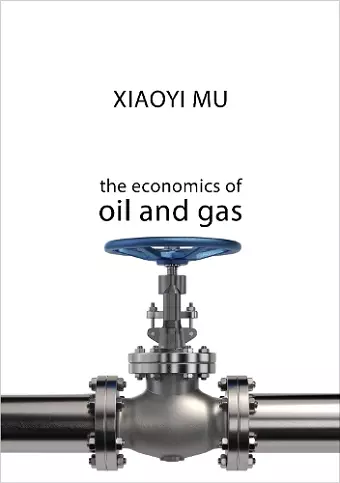 The Economics of Oil and Gas cover