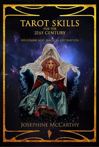 Tarot Skills for the 21st Century: Mundane and Magical Divination cover