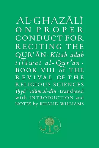 Al-Ghazali on Proper Conduct for Reciting the Qur’an cover