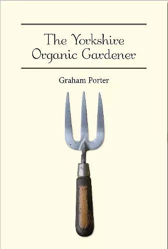 The Yorkshire Organic Gardener cover