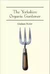 The Yorkshire Organic Gardener cover