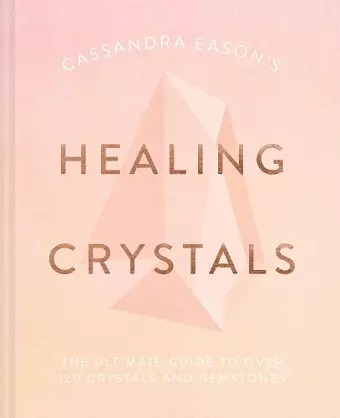 Cassandra Eason's Healing Crystals cover