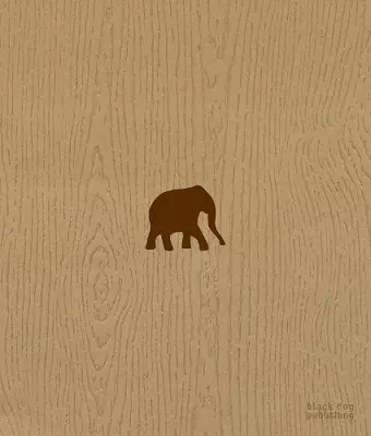 The Wood That Doesn't Look Like an Elephant cover