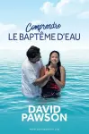 Comprendre LE BAPTÊME D'EAU cover