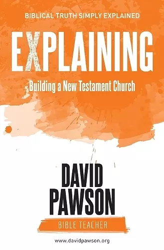 Explaining Building a New Testament Church cover