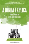 A BÍBLIA EXPLICA Como Estudar um Livro da Bíblia cover