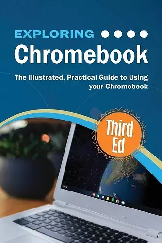 Exploring Chromebook Third Edition cover