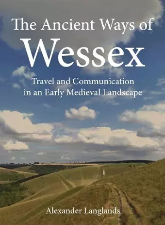 The Ancient Ways of Wessex cover