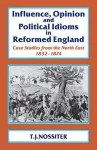 Influence, Opinion and Political Idioms in Reformed England cover