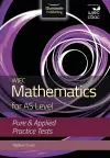 WJEC Mathematics for AS Level: Pure & Applied Practice Tests cover