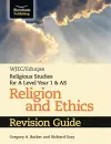 WJEC/Eduqas Religious Studies for A Level Year 1 & AS - Religion and Ethics Revision Guide cover