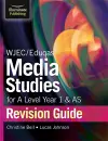 WJEC/Eduqas Media Studies for A Level AS and Year 1 Revision Guide cover