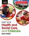 WJEC GCSE Health and Social Care, and Childcare cover