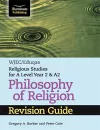 WJEC/Eduqas Religious Studies for A Level Year 2 & A2 - Philosophy of Religion Revision Guide cover