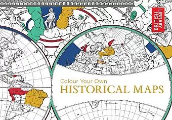 Colour Your Own Historical Maps cover