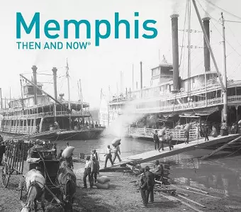 Memphis Then and Now® cover