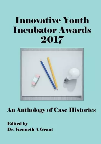 Innovative Youth Incubator Awards 2017 cover