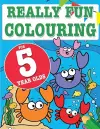 Really Fun Colouring Book For 5 Year Olds cover