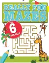 Really Fun Mazes For 6 Year Olds cover