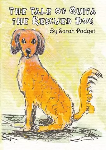 The Tale of Quita the Rescued Dog cover