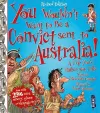 You Wouldn't Want To Be A Convict Sent To Australia cover