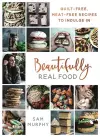 Beautifully Real Food cover