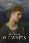 The Art of G.F. Watts cover