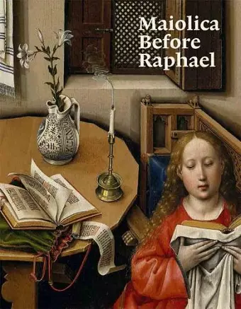 Maiolica Before Raphael cover