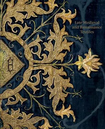 Late-Medieval and Reinaissance Textiles cover
