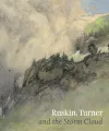 Ruskin, Turner & the Storm Cloud cover