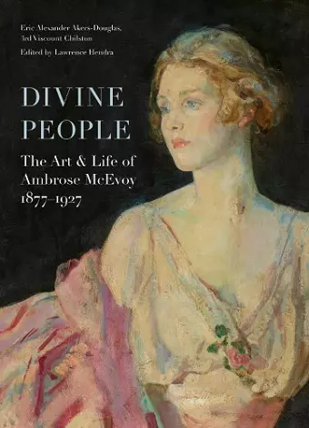 Divine People: the Art and Life of Ambrose Mcevoy (1877–1927) cover