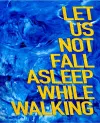 Let Us Not Fall Asleep While Walking cover