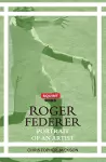 Roger Federer: Portrait of an Artist cover