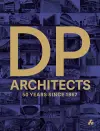 DP Architects: 50 Years Since 1967 cover
